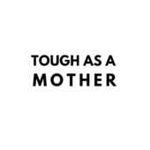Tough As A Mother Tribe Coupon Codes