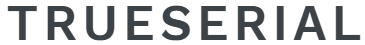 TRUESERIAL Coupon Codes