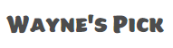 Wayne's Pick Coupon Codes